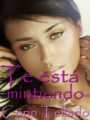 cover image of Te está mintiendo